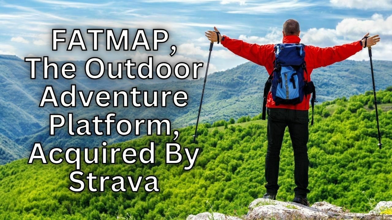 Strava Acquires Outdoor Adventure, Latest celebrity entertainment news in the world vnmaths