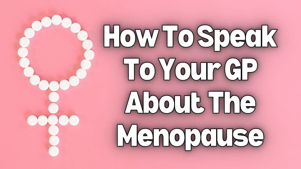 How To Speak To Your GP About The Menopause ,try to enlarge description to 160 characters vnmaths , The Menopause Exchange