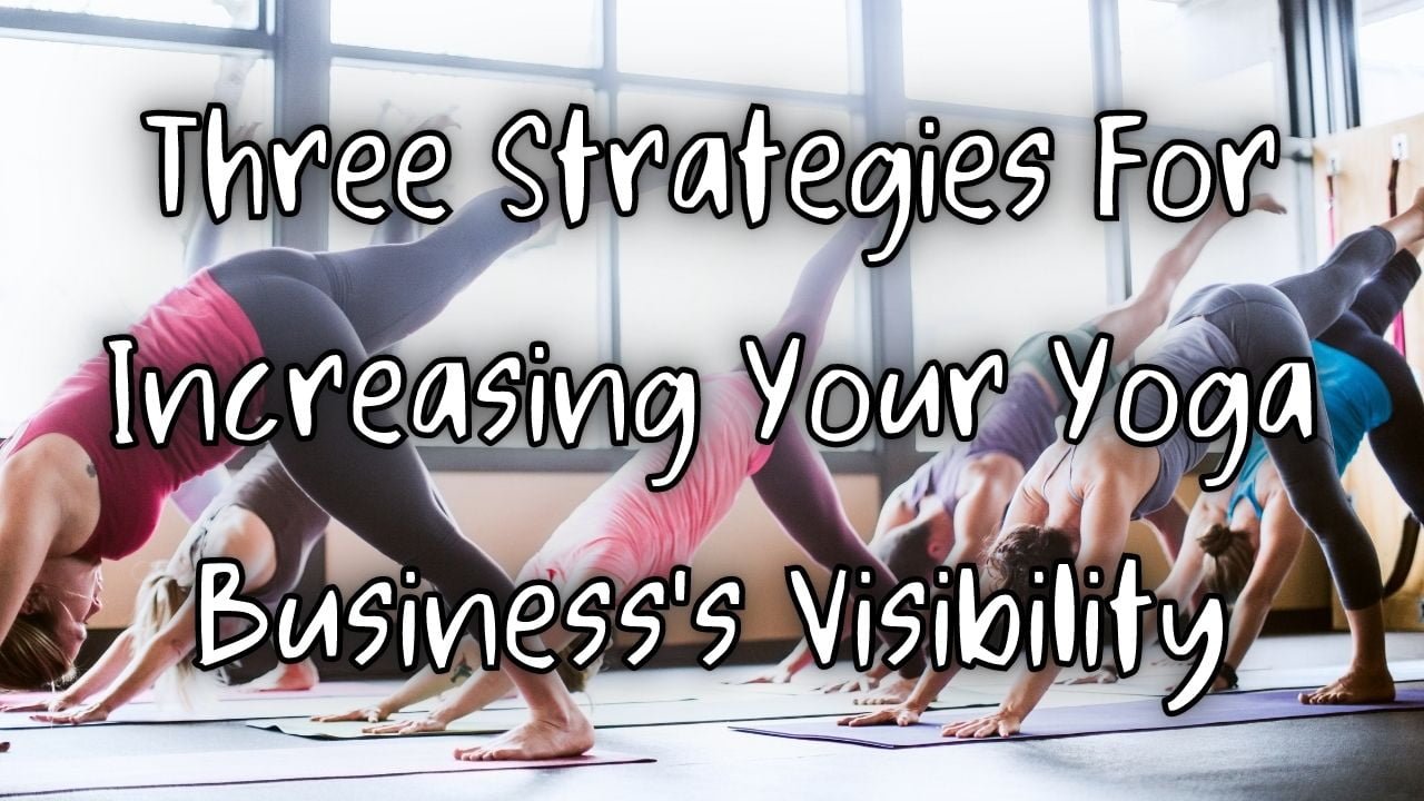 Three Strategies For Increasing Your Yoga Business's Visibility, Latest celebrity entertainment news in the world vnmaths