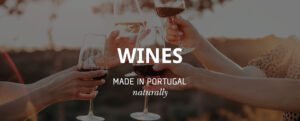 MADE IN PORTUGAL naturally - meet the best Portuguese wines