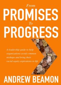 Pathway To Racial Equity In The Workplace Found In Andrew Beamon's From Promises To Progress, Latest celebrity entertainment news in the world vnmaths