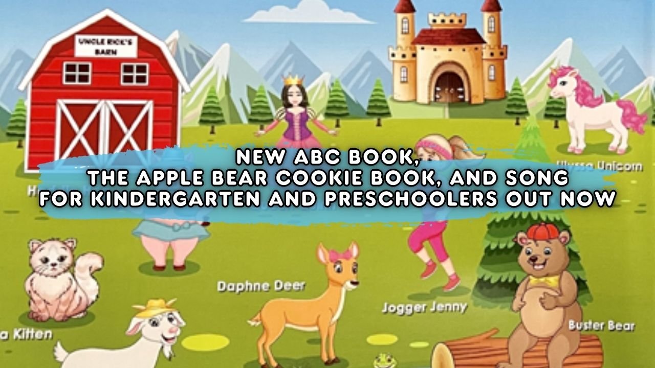 New ABC Book, The Apple Bear Cookie Book, And Song For Kindergarten And Preschoolers Out Now