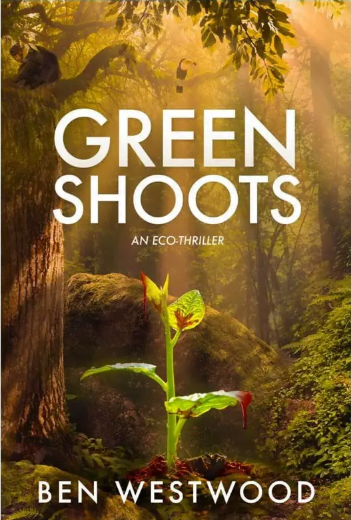 Author Interview Ben Westwood new book Green Shoots 