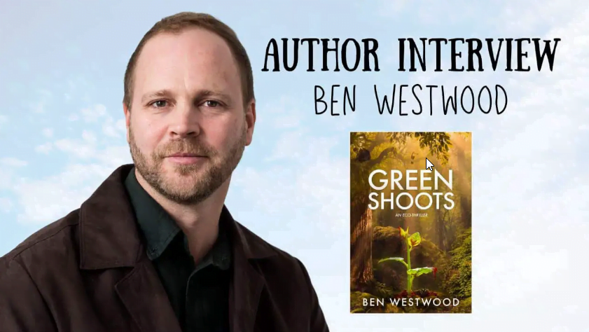 Author Interview Ben Westwood new book Green Shoots 