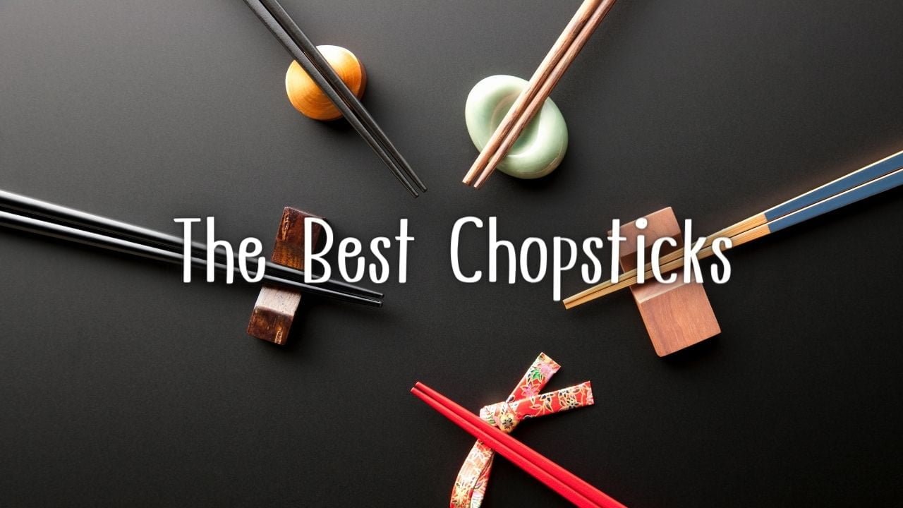 The Best Chopsticks