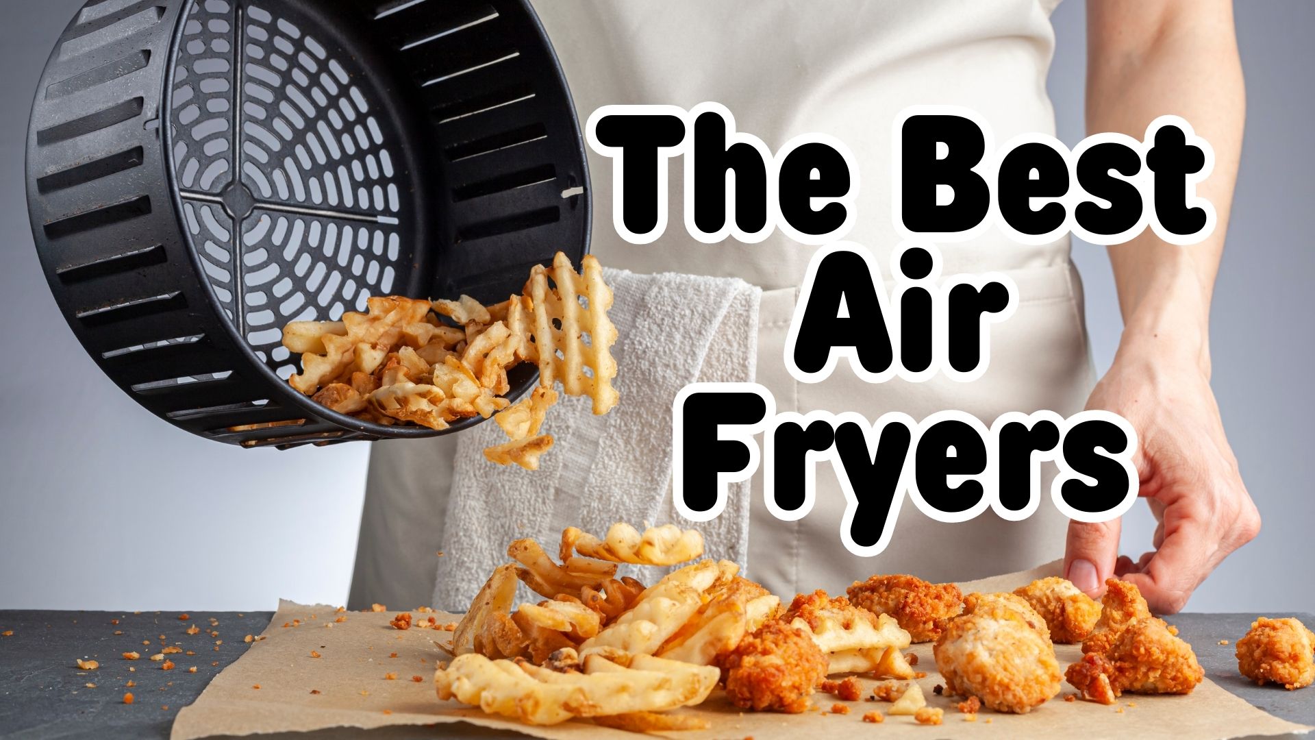 The Best Air Fryers