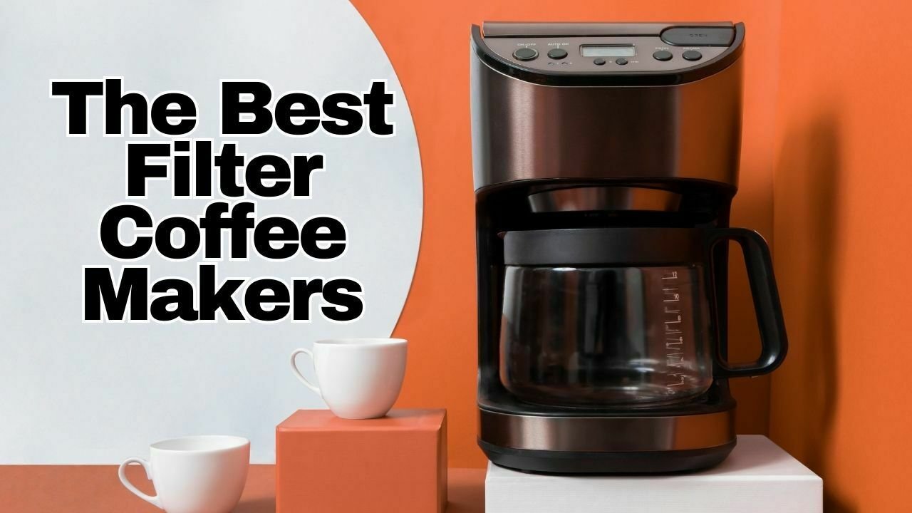 The Best Filter Coffee Makers, coffee maker,best coffee maker,coffee makers,coffee,filter coffee,drip coffee maker,best coffee makers,best drip coffee makers,coffee maker review,best drip coffee maker,best coffee maker for home,best auto drip coffee maker,coffee maker reviews,drip coffee maker review,best coffee maker 2023,best home coffee maker,drip coffee,best coffee makers 2023