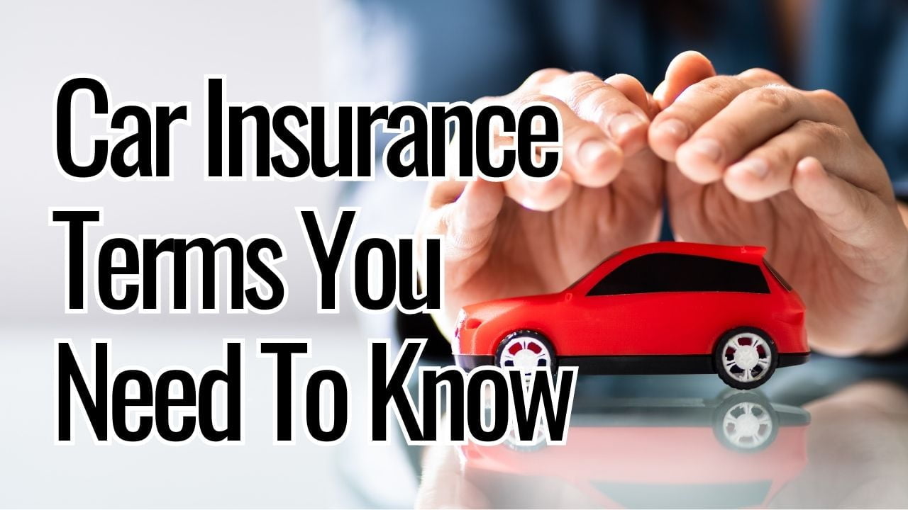 Car Insurance Terms You Need To Know