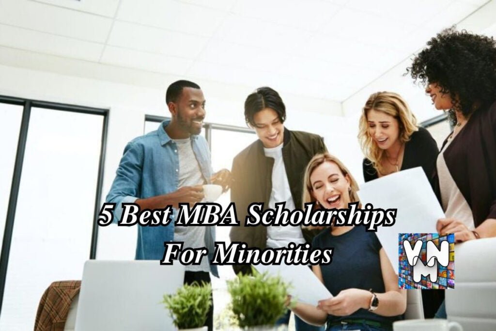 5 Best MBA Scholarships For Minorities Educational Info with University and College Student Scholarship Blog
