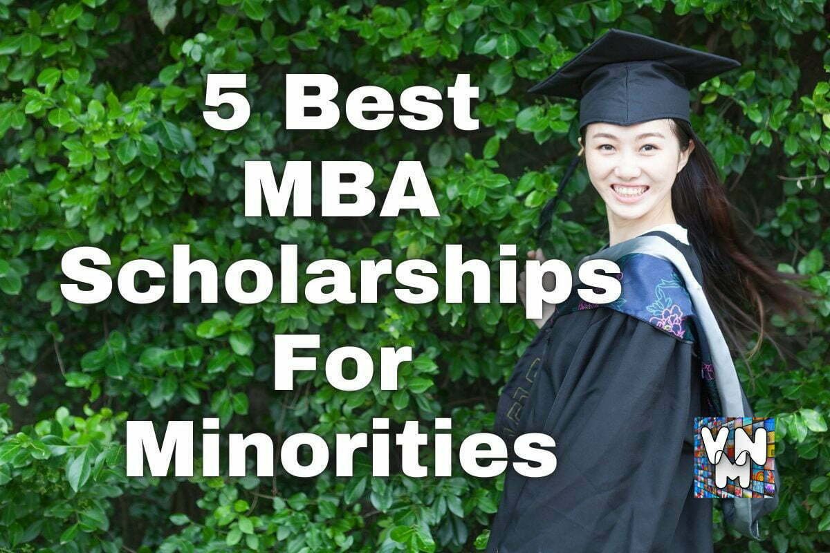 5 Best MBA Scholarships For Minorities Educational Info with University and College Student Scholarship Blog