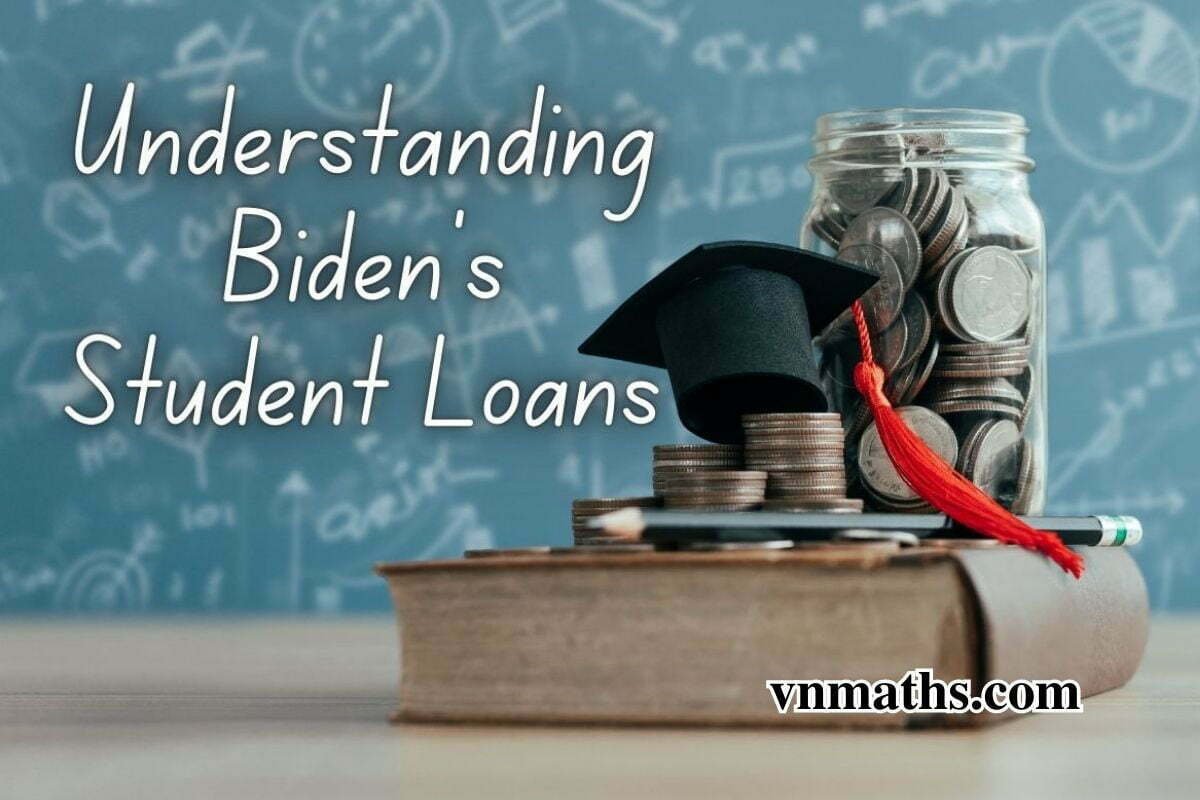 Understanding Biden Student Loan Mortgage loan Car Loan and insurance ‍news in the USA