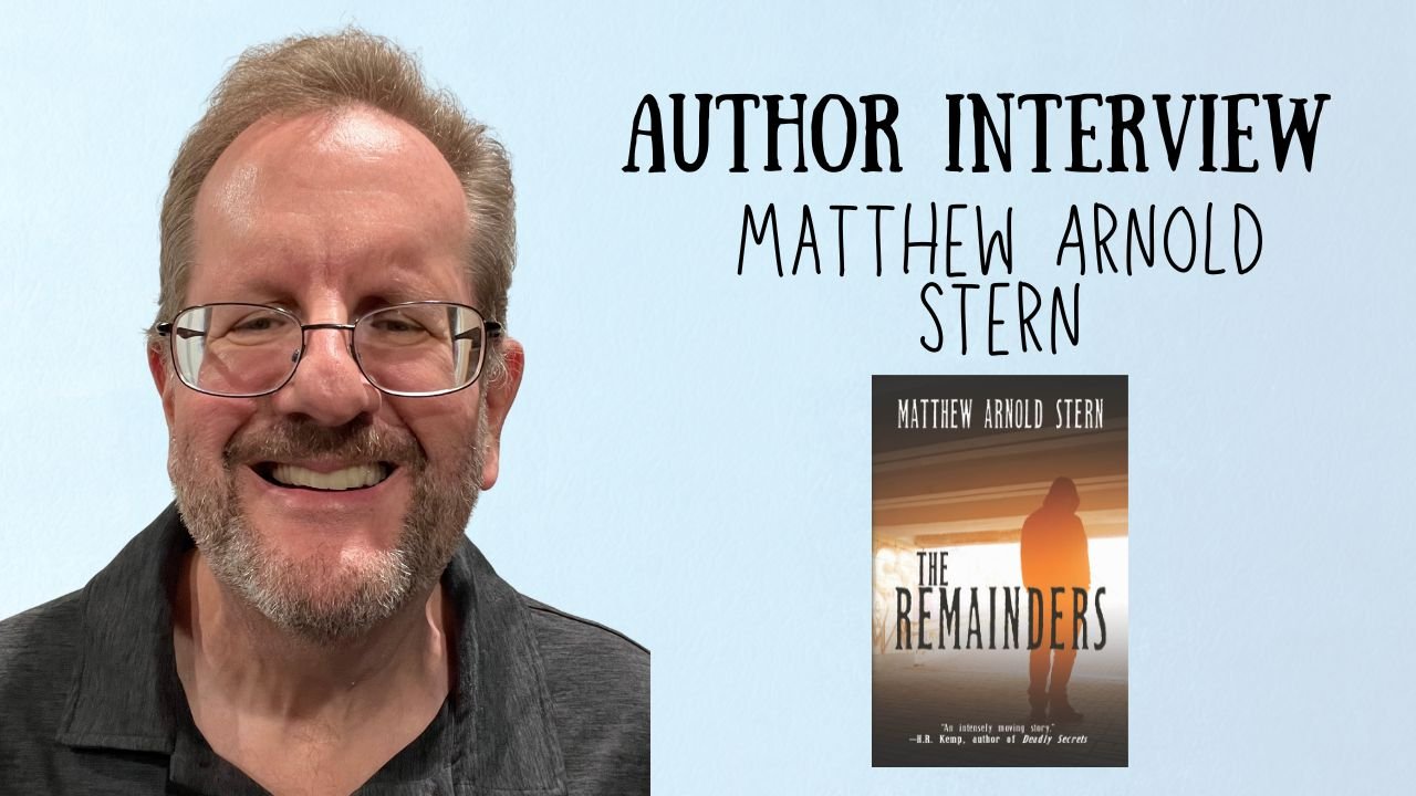 Author Interview Matthew Arnold Stern The Remainders